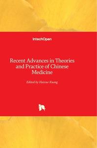 Recent Advances in Theories and Practice of Chinese Medicine di HAIXUE KUANG edito da IntechOpen