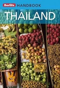 Berlitz Handbooks: Thailand di Howard Richardson edito da Berlitz Publishing Company