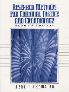 Research Methods For Criminal Justice And Criminology di Dean J. Champion edito da Pearson Education (us)
