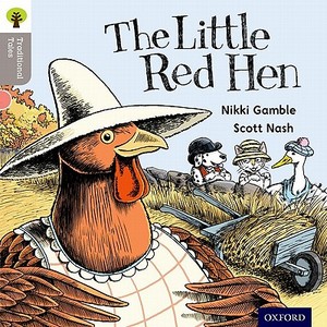 Oxford Reading Tree Traditional Tales: Level 1: Little Red Hen di Nikki Gamble, Teresa Heapy edito da Oxford University Press