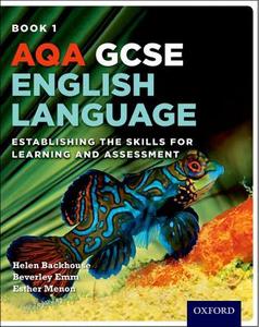 AQA GCSE English Language: Student Book 1 di Helen Backhouse edito da OUP Oxford