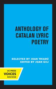 Anthology Of Catalan Lyric Poetry edito da University Of California Press