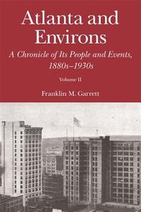 Garrett, F:  Atlanta and Environs di Franklin M. Garrett edito da The University of Georgia Press