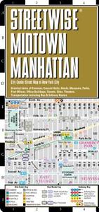 Streetwise Midtown Manhattan Map - Laminated City Street Map of Midtown Manhattan, NY: Folding Pocket Size Travel Map di Streetwise Maps edito da Streetwise Maps