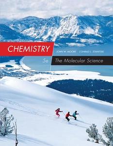 Chemistry: The Molecular Science di John W. Moore, Conrad L. Stanitski edito da CENGAGE LEARNING