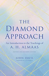 The Diamond Approach: An Introduction to the Teachings of A. H. Almaas di John Davis edito da SHAMBHALA
