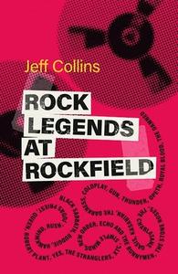 Rock Legends At Rockfield di Jeff Collins edito da University Of Wales Press