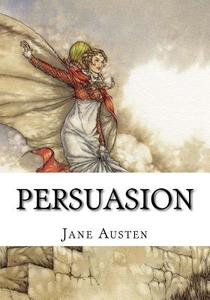 Persuasion di Jane Austen edito da Createspace Independent Publishing Platform