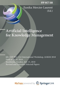 Artificial Intelligence For Knowledge Management edito da Springer Nature B.V.