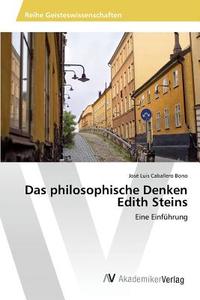 Das philosophische Denken Edith Steins di José Luis Caballero Bono edito da AV Akademikerverlag