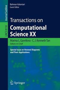 Transactions on Computational Science XX edito da Springer Berlin Heidelberg