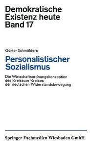 Personalistischer Sozialismus di Günter Schmölders edito da VS Verlag für Sozialwissenschaften
