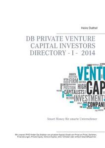 DB Private Venture Capital Investors Directory  I - 2014 di Heinz Duthel edito da Books on Demand