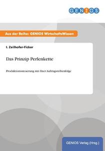 Das Prinzip Perlenkette di I. Zeilhofer-Ficker edito da GBI-Genios Verlag