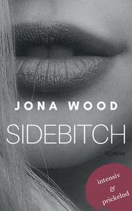 Sidebitch 2 di Jona Wood edito da Books on Demand