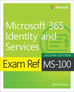 Exam Ref MS-100 Microsoft 365 Identity And Services di Orin Thomas edito da Pearson Education (US)