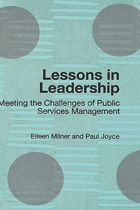 Lessons in Leadership di Eileen Milner, Eileen (Principal Lecturer Milner edito da Taylor & Francis Ltd