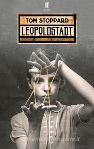 Leopoldstadt di TOM STOPPARD edito da Faber & Faber