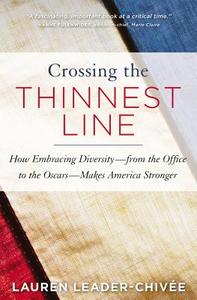 Crossing The Thinnest Line di Lauren Leader-Chivee, Karl Weber edito da Little, Brown & Company