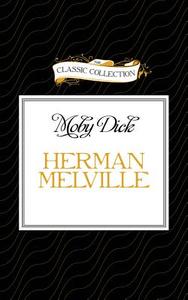 Moby Dick Audiobook di Herman Melville edito da Classic Collection