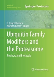 Ubiquitin Family Modifiers and the Proteasome edito da Humana Press