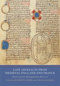 Lost Artefacts From Medieval England And France edito da York Medieval Press