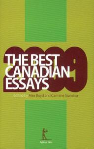 The Best Canadian Essays 2009 di Alex Boyd, Carmine Starnino edito da Tightrope Books