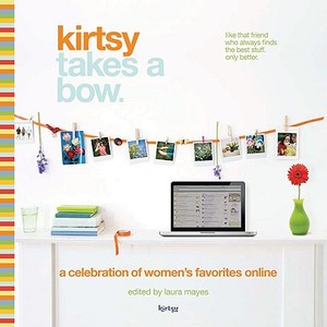 Kirtsy Takes A Bow di Laura Mayes edito da Bright Sky Press