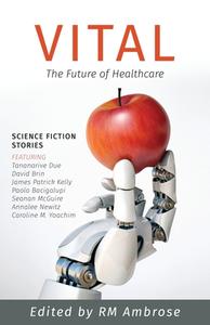 Vital: The Future of Healthcare edito da INLANDIA INST