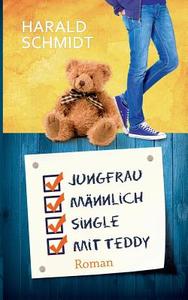 Jungfrau, männlich, Single, mit Teddy di Harald Schmidt edito da Books on Demand