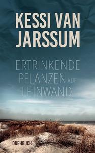 Ertrinkende Pflanzen auf Leinwand di Kessi van Jarssum edito da Books on Demand