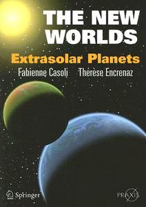 The New Worlds di Fabienne Casoli, Therese Encrenaz edito da Springer-Verlag New York Inc.