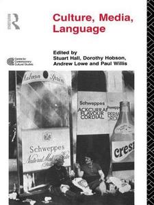 Culture, Media, Language di Stuart Hall edito da Taylor & Francis Ltd