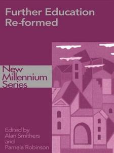 Further Education Re-formed di Pamela Robinson edito da Routledge