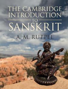 The Cambridge Introduction to Sanskrit di Antonia Ruppel edito da Cambridge University Press