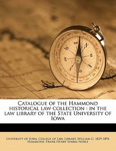 Catalogue Of The Hammond Historical Law edito da Nabu Press
