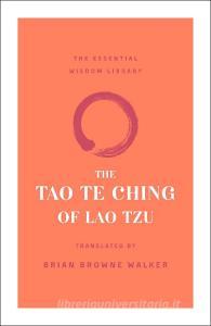 The Tao Te Ching of Lao Tzu di Lao Tzu edito da St Martin's Press