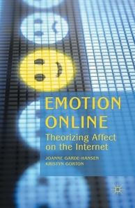 Emotion Online di Joanne Garde-Hansen, Kristyn Gorton edito da Palgrave Macmillan