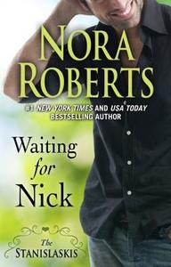 Waiting for Nick di Nora Roberts edito da Thorndike Press