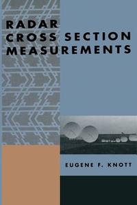 Radar Cross Section Measurements di Eugene F. Knott edito da Springer US