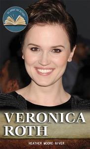 Veronica Roth di Heather Moore Niver edito da Rosen Young Adult