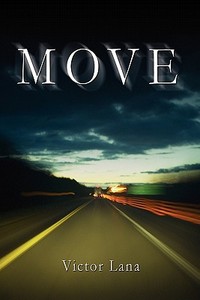 Move di Victor Lana edito da America Star Books