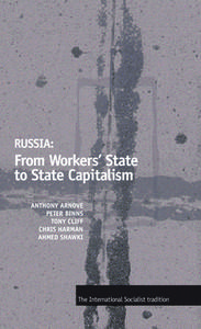 Russia: From Workers' State To State Capitalism di Anthony Arnove edito da Haymarket Books