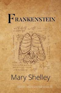 Frankenstein (A Reader's Library Classic Hardcover) di Mary Shelley edito da Reader's Library Classics