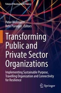 Transforming Public and Private Sector Organizations edito da Springer International Publishing