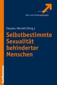 Sexualität leben ohne Behinderung edito da Kohlhammer W.