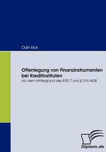 Offenlegung von Finanzinstrumenten bei Kreditinstituten di Odin Eick edito da Diplomica Verlag