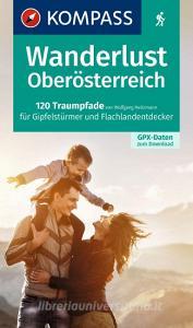 KOMPASS Wanderlust Oberösterreich edito da Kompass Karten GmbH