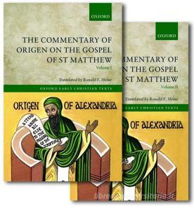 The Commentary of Origen on the Gospel of St Matthew di Ronald E. Heine edito da OXFORD UNIV PR