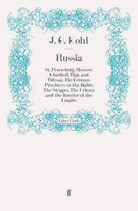 Russia di J. G. Kohl edito da Faber and Faber ltd.